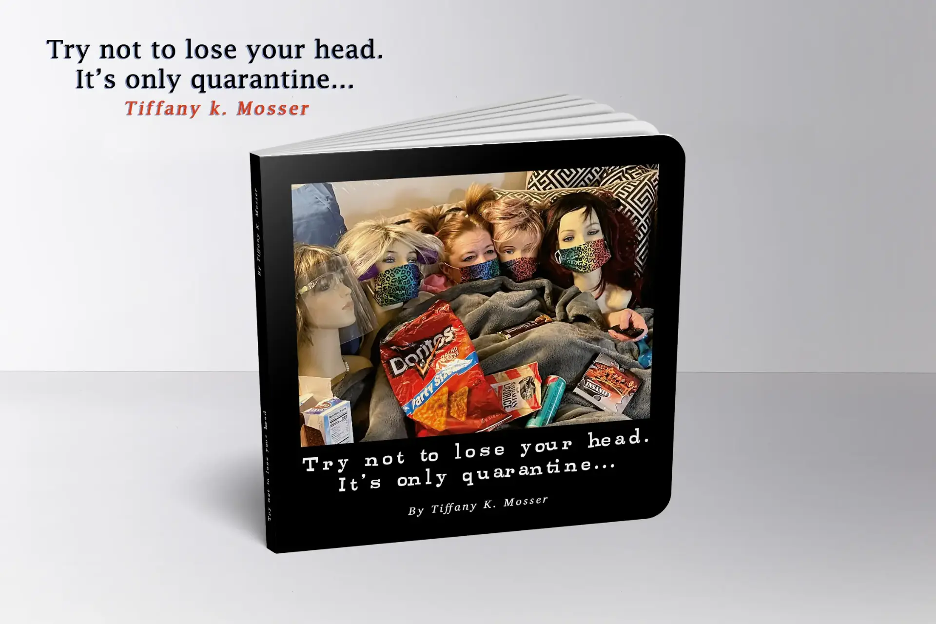 Try not to lose your head - Tiffany Mosser